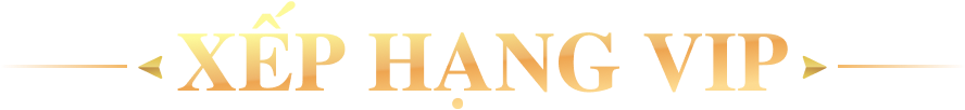 Xếp hạng VIP